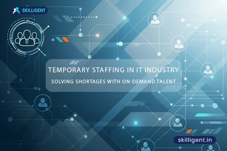 Temporary Staffing in IT Industry
