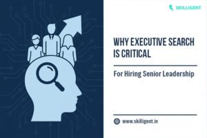 executive search and its role in building strong leadership teams